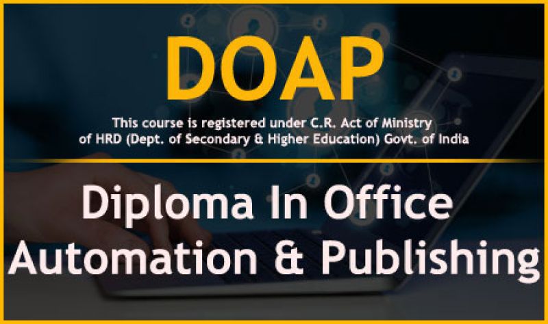 DIPLOMA IN OFFICE AUTOMATION AND PUBLISHING ( M-02 )